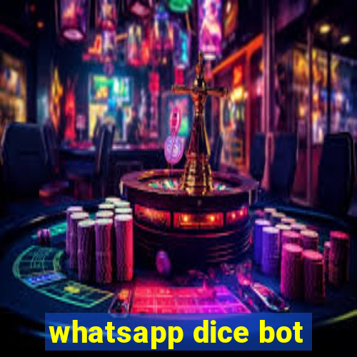 whatsapp dice bot